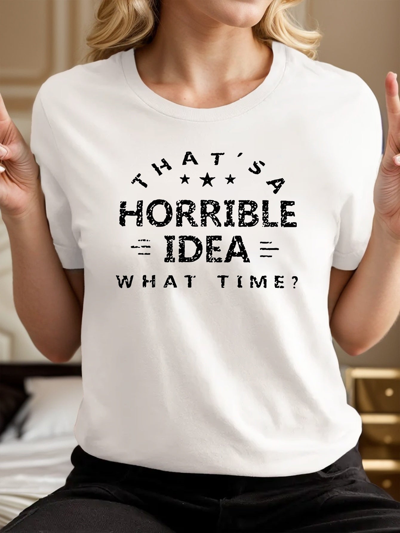 Horrible Idea Print Crew Neck T-Shirt, Casual Short Sleeve T-Shirt For Spring & Summer, Women's Clothing