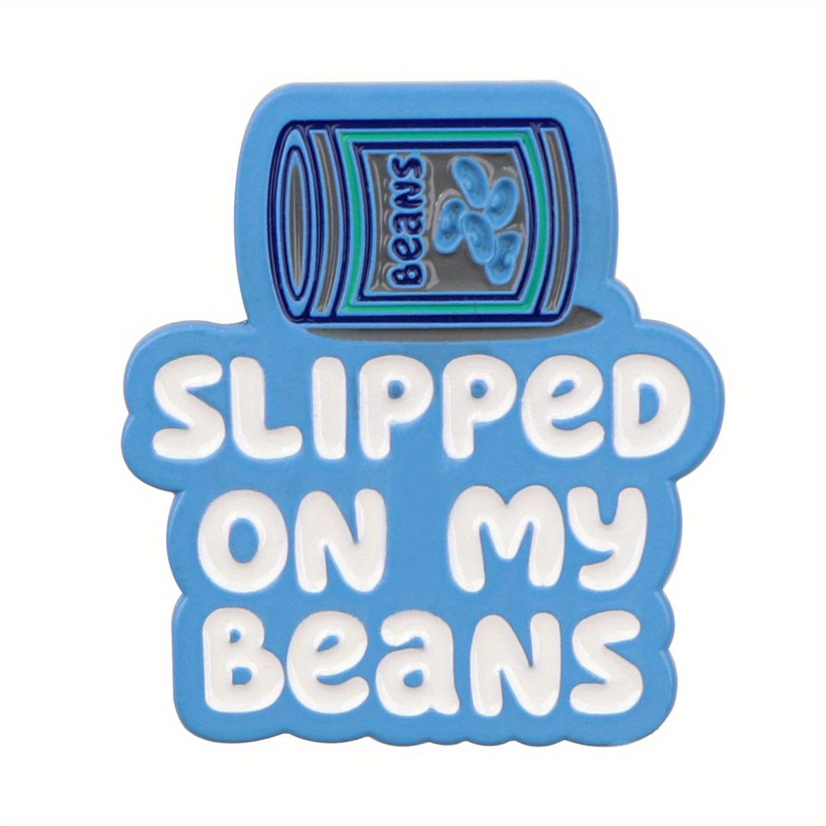 Slipped On My Beans" Enamel Pin - Versatile Lapel Brooch For Clothes, Backpacks & Briefcases | Decorative Accessory For Teens & Adults