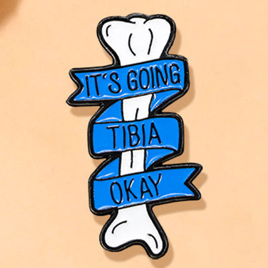 Punk Style Enamel Pin "It's Going Tibia Okay" Irregular Shape Bone Cartoon Brooch for Clothes and Backpack Decoration Badge