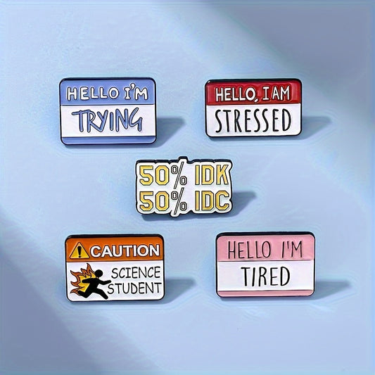 5pcs Fun Dialog Enamel Pins Custom IDN IDC I'm Stressed Tired Brooches Lapel Badges Quotes Jewelry Gift for Friends