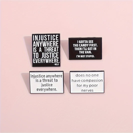 4pcs/set Famous Satire Quotes Badge Injustice Anywhere Is A Threat To Justice Everywhere Enamel Pin Backpack Lapel Brooch Jewelry Gifts