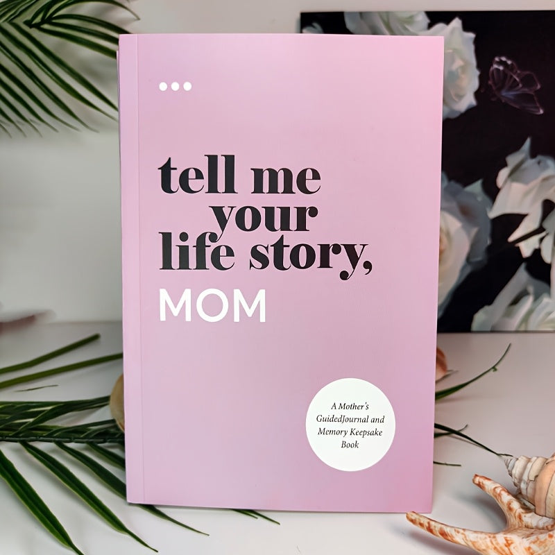 [A Guided Memory Book for Parents] Tell Me Your Life Story, Mom: A Guided Memory Book for Parents to Share Their Journey and Love, English Edition, Paper Material, for Daily Office Supplies, Journal Diary Notebook