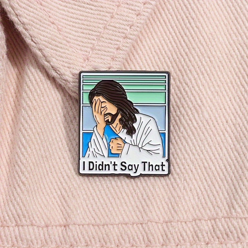 "I Didn't Say That" Enamel Lapel Pin, Simple Style Metal Badge, Decorative Brooch For Backpack, Coat, Cap