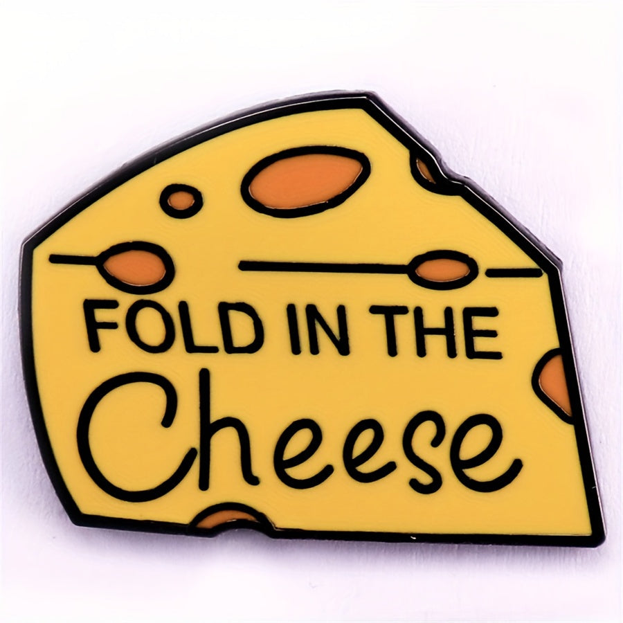 1pc "Fold In The Cheese" Quirky Enamel Pin, Metal Brooch Badge, Fun Cheese Phrase, Simple Style Lapel Pin For Backpack Accessories