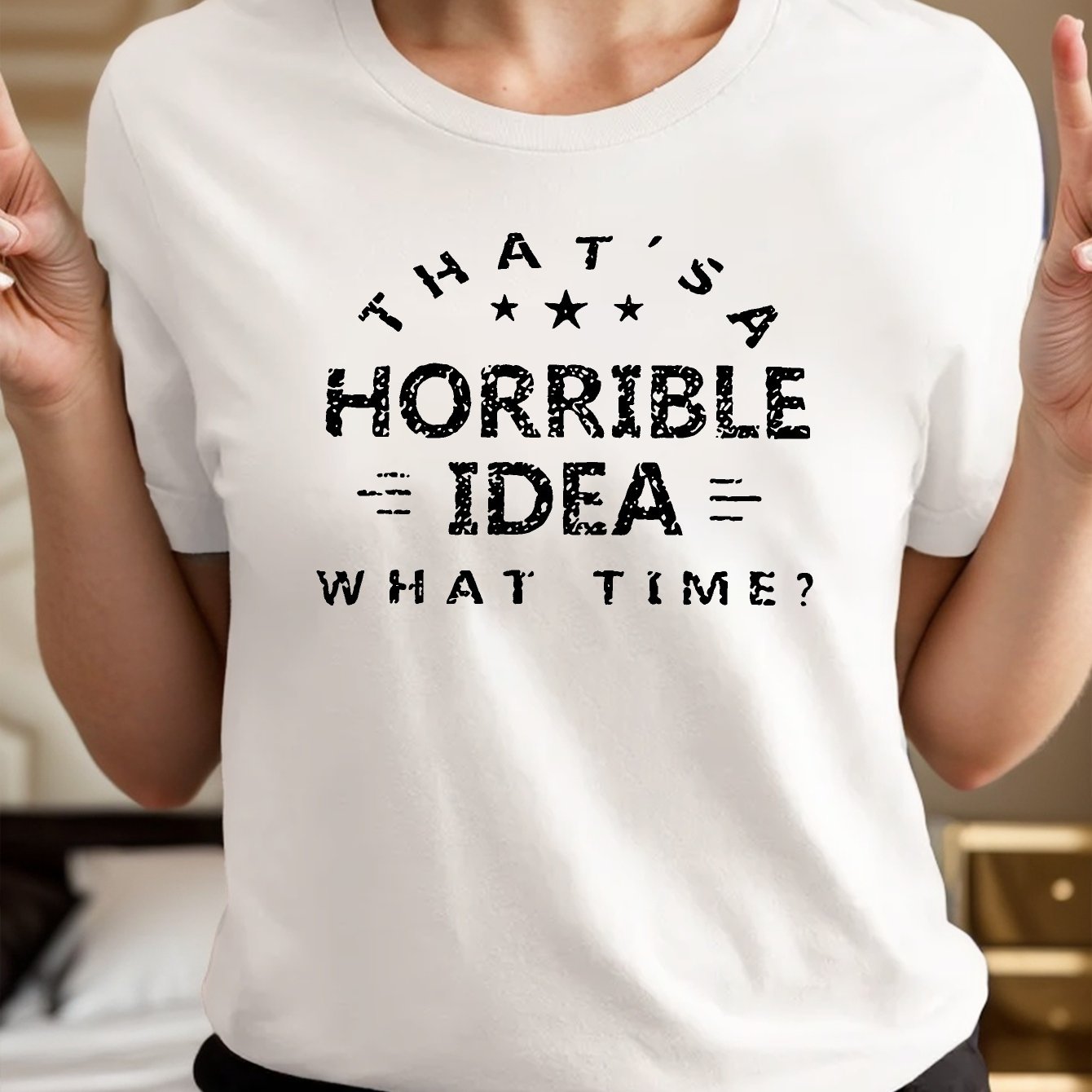 Horrible Idea Print Crew Neck T-Shirt, Casual Short Sleeve T-Shirt For Spring & Summer, Women's Clothing