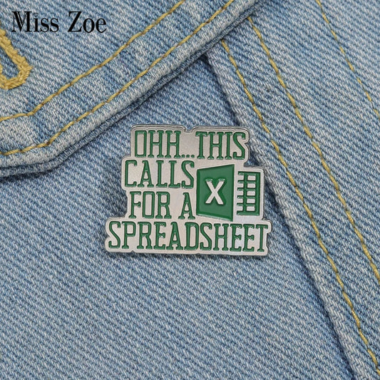 Excel Worksheet Enamel Pins Custom This Calls for A Spreadsheet Brooches Lapel Badges Animal Jewelry Gift for Kids Friends