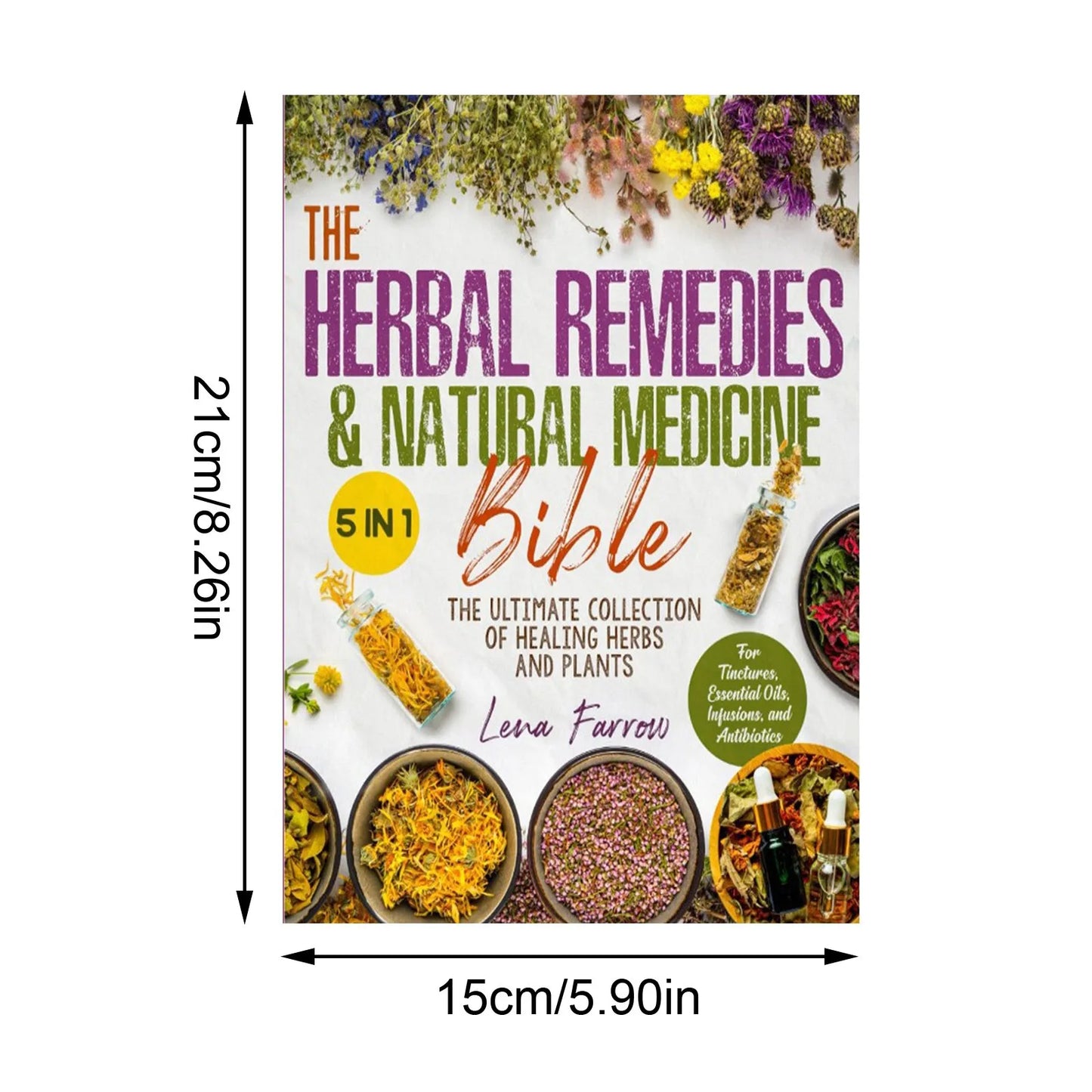 The Herbal Remedies & Natural Medicine Bible The Ultimate Collection of Healing Herbs and Plants to Grow English Paperback Book