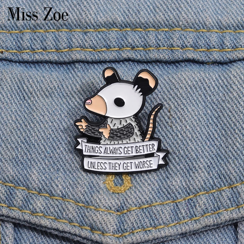 Opossum Enamel Pins Custom Things Always Get Better Brooches Lapel Badges Cartoon Animal Funny Jewelry Gift for Kids Friends