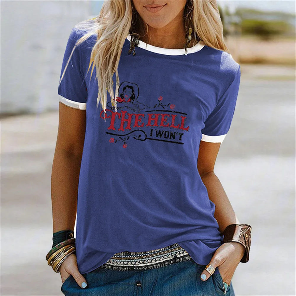 The Hell I Won't T Shirt Women Country Style Western Cowgirl Graphic Tees Short Sleeve Summer Basic T-Shirt Tops