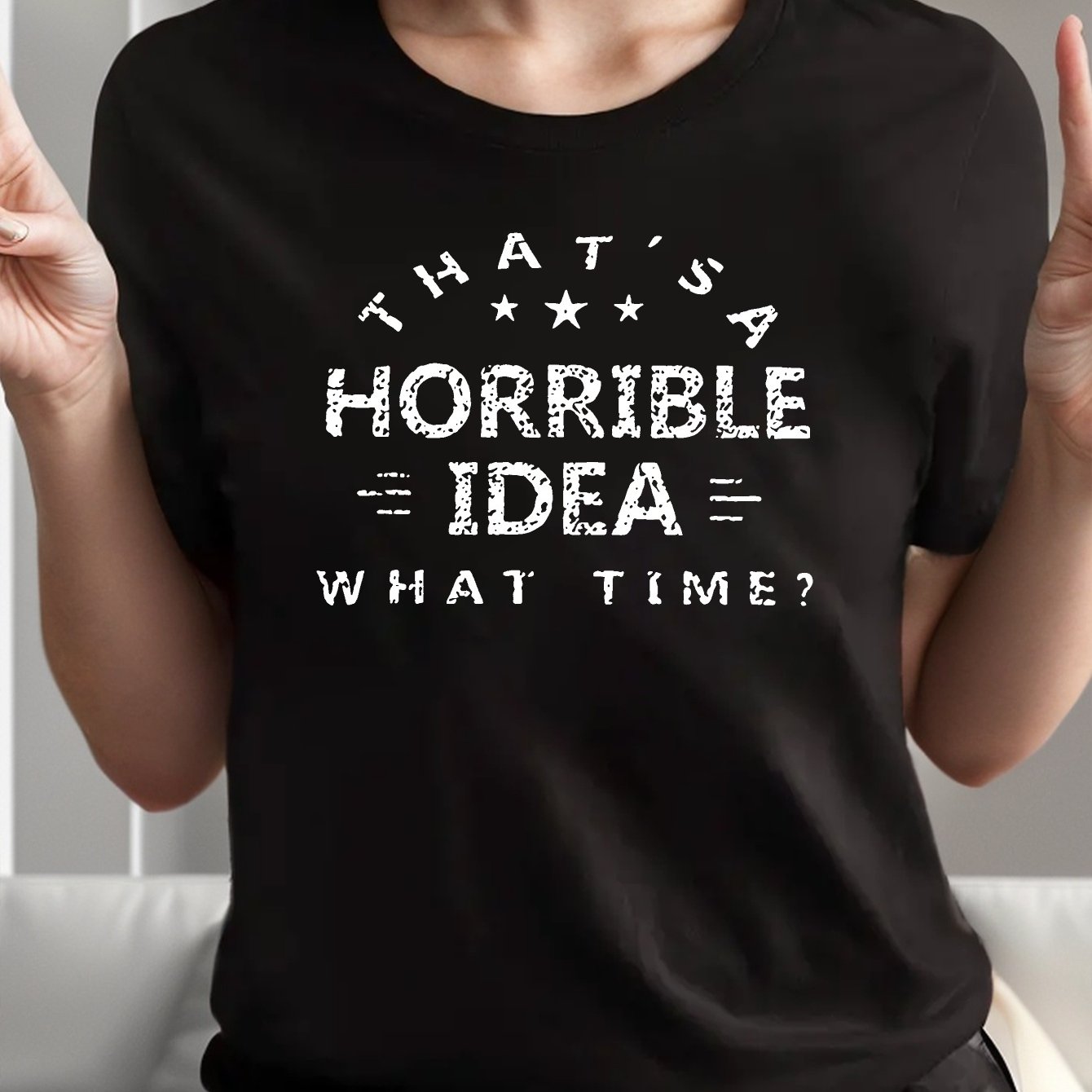 Horrible Idea Print Crew Neck T-Shirt, Casual Short Sleeve T-Shirt For Spring & Summer, Women's Clothing